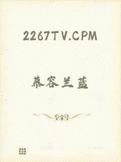 2267TV.CPM