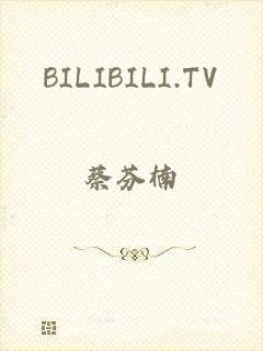 BILIBILI.TV