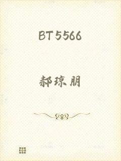 BT5566