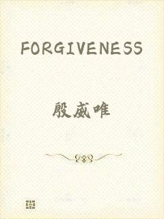 FORGIVENESS