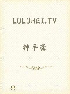 LULUHEI.TV