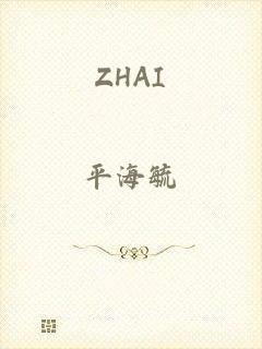 ZHAI