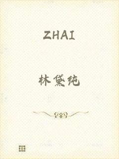 ZHAI